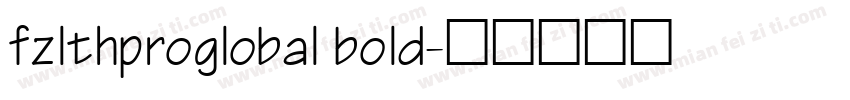 fzlthproglobal bold字体转换
